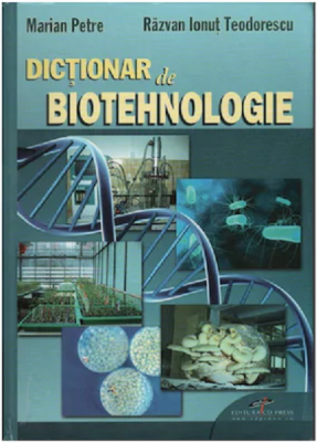 Dictionar de biotehnologie - Marian Petre