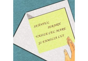 Sfantul Ierarh Vasile cel Mare si familia lui - Ani-Eliza Busuioc