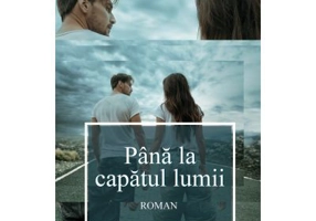 Pana la capatul lumii