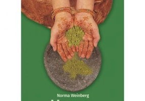 Henna - pictura corporala, vopsirea parului, utilizari terapeutice - Norma Weinberg