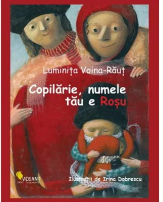 Copilarie, numele tau e rosu - Luminita Voina-Raut