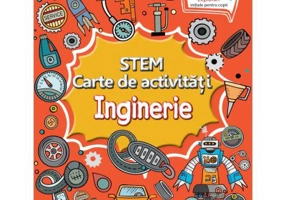 STEM, carte de activitati. Inginerie