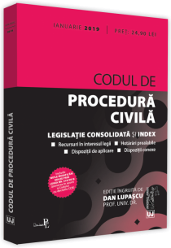 Codul de procedura civila, ianuarie 2019. Editie tiparita pe hartie alba. Legislatie consolidata si index