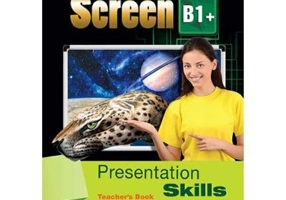 Curs limba engleza On Screen B1+ Presentation skills Manualul profesorului - Virginia Evans, Jenny Dooley