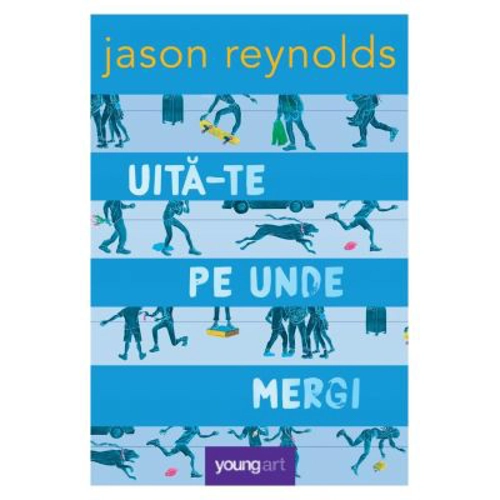 Uita-te pe unde mergi