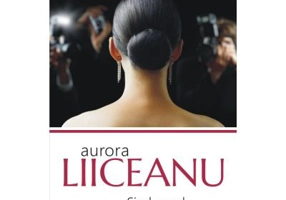 Sindromul Greta Garbo. Despre celebritate si anonimat - Aurora Liiceanu