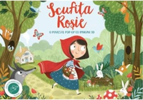 O poveste pop-up cu imagini 3D. Scufita Rosie