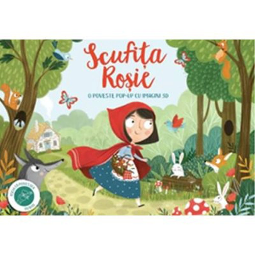 O poveste pop-up cu imagini 3D. Scufita Rosie
