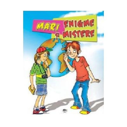 Mari enigme si mistere