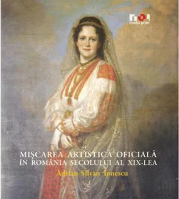 Miscarea artistica oficiala in Romania secolului al 19-lea - Album