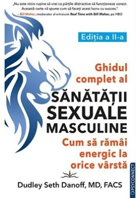 Ghidul complet al sanatatii sexuale masculine. Cum sa ramai energic la orice varsta