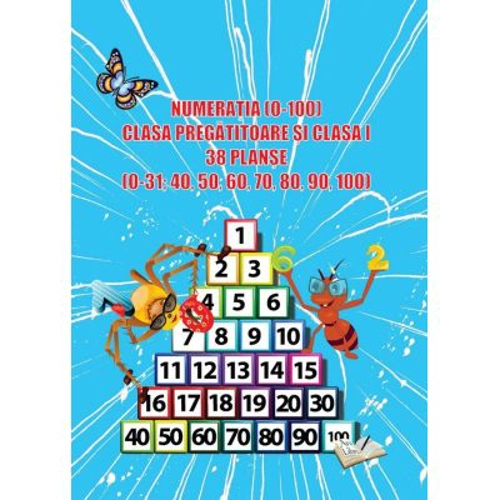 Numeratia (0-100) pentru clasa pregatitoare si clasa 1. 38 planse