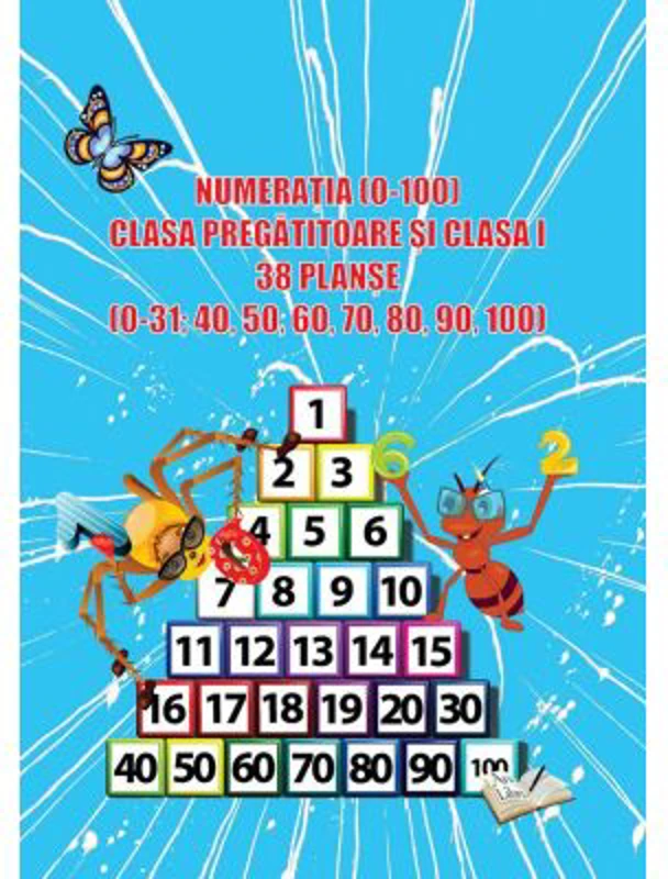 Numeratia (0-100) pentru clasa pregatitoare si clasa 1. 38 planse