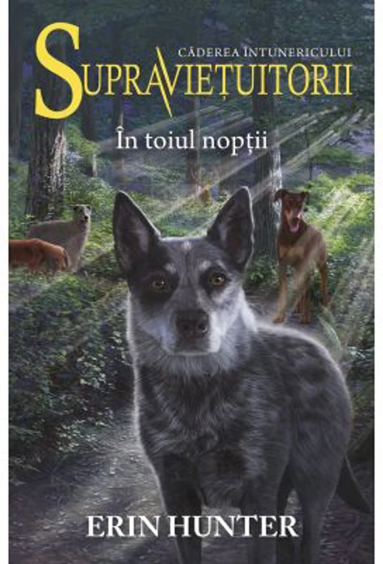 Cartea VIII Supravietuitorii. In toiul noptii - Erin Hunter