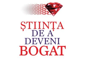 Stiinta de a deveni bogat