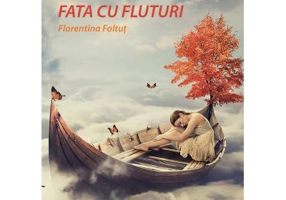 Fata cu fluturi - Florentina Foltut