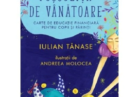 Pusculita de vanatoare. Carte de educatie financiara pentru copii si parinti