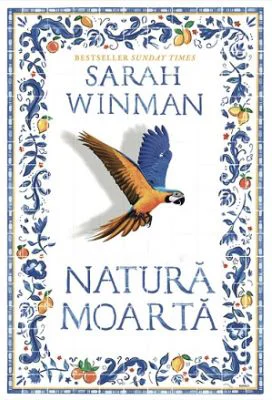 Natura moarta - Sarah Winman
