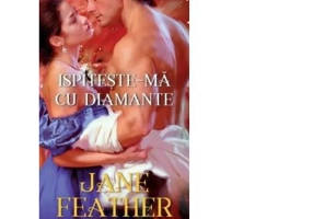 Ispiteste-ma cu diamante - Jane Feather