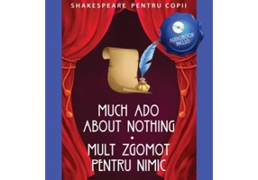 Shakespeare pentru copii. Mult zgomot pentru nimic. Editie bilingva, include Audiobook