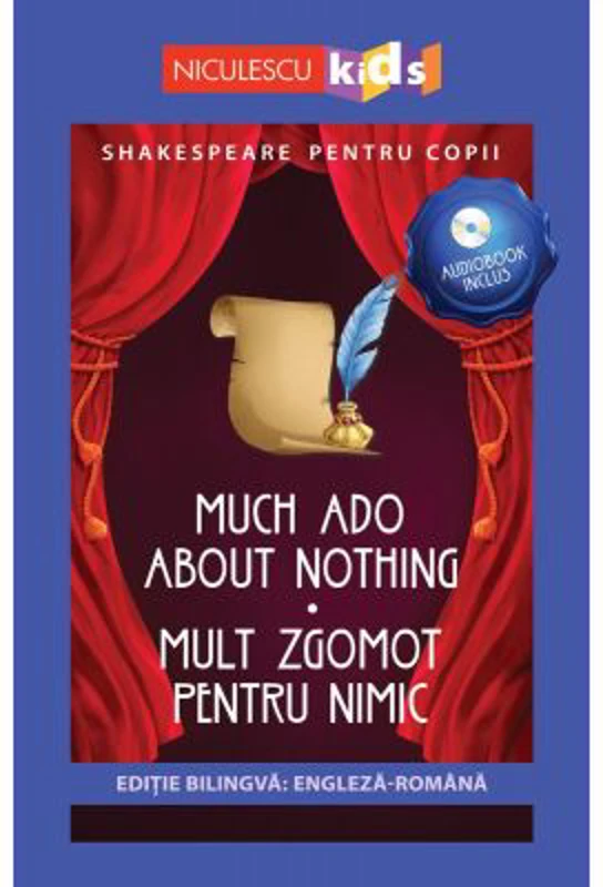 Shakespeare pentru copii. Mult zgomot pentru nimic. Editie bilingva, include Audiobook