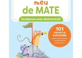 Caietul meu de mate (6-7 ani). 101 jocuri si activitati pentru dezvoltarea competentelor matematice - Keri Brown