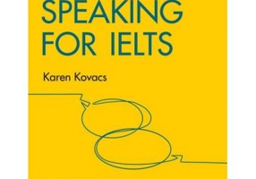 English for IELTS Speaking for IELTS (With Answers and Audio) IELTS 5-6+ (B1+) - Karen Kovacs