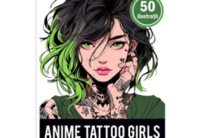 Carte de colorat pentru adulti, 50 de ilustratii, Anime Tattoo Girls