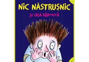 Nic Nastrusnic si casa bantuita. Paperback - Francesca Simon