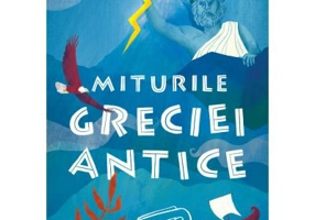 Miturile Greciei antice - Roger Lancelyn Green