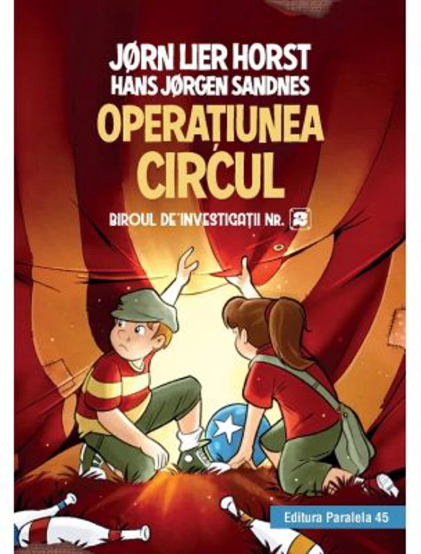 Biroul de investigatii nr. 2. Operatiunea Circul - Horst Jorn Lier, Hans Jorgen Sandnes