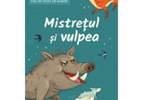 Hai sa citim pe silabe! Mistretul si vulpea