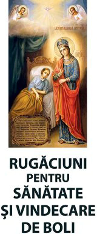 Rugaciuni pentru sanatate si vindecare de boli