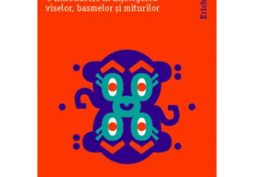 Limbajul uitat. O introducere in intelegerea viselor, basmelor si miturilor - Erich Fromm