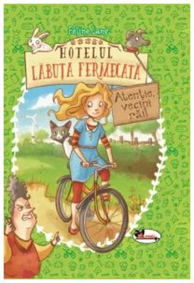 Hotelul Labuta Fermecata. Atentie, vecini rai! - Feline Lang