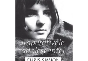 Imperativele adolescentei - Chris Simion