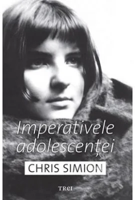 Imperativele adolescentei - Chris Simion