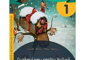 A fost odata ca niciodata. Auxiliarul meu pentru lectura. Clasa 1 - Georgiana Gogoescu, Maria Cecilia Iliescu, Alina Popescu