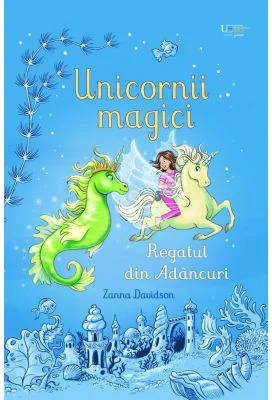 Unicornii magici. Regatul din Adancuri (Usborne)