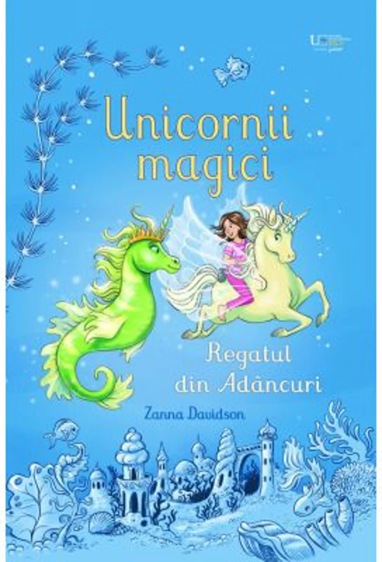 Unicornii magici. Regatul din Adancuri (Usborne)