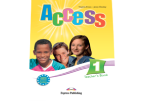 Access 1 Teacher's Book. Manualul profesorului pentru cursul de engleza - Virginia Evans