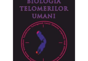 Biologia telomerilor umani - Radu G. Hertzog