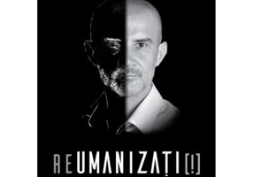 ReUmanizati! - Dr. Nicolae Iordache
