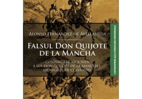 Falsul Don Quijote de la Mancha - Alonso Fernandez de Avellaneda