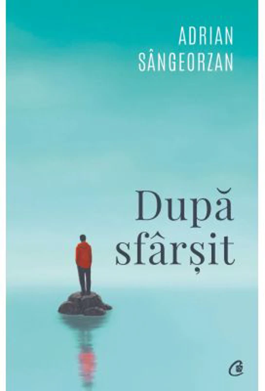 Dupa sfarsit - Adrian Sangeorzan