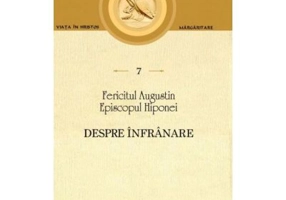 Despre infranare - Fericitul Augustin, Episcopul Hiponei