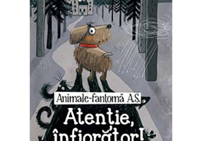 Animale-Fantoma A. S. Atentie, infiorator! - Barbara Iland-Olschewski