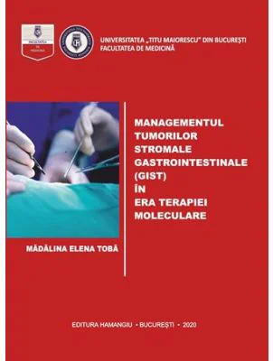 Managementul tumorilor stromale gastrointestinale (gist) in era terapiei moleculare