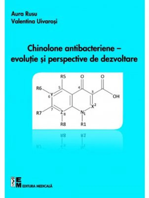 Chinolone antibacteriene. Evolutie si perspective de dezvoltare (Aura Rusu, Valentina Uivarosi)