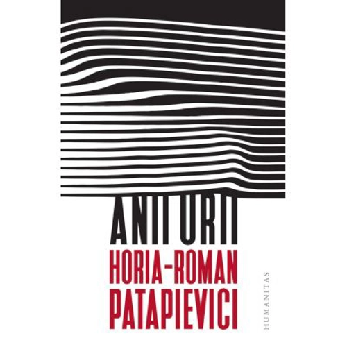 Anii urii - Horia-Roman Patapievici